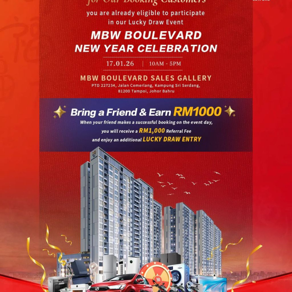  MBW BOULEVARD NEW YEAR  CELEBRATION | LUCKY DRAW &amp; EXCLUSIVE REFERRAL REAWARDS! 